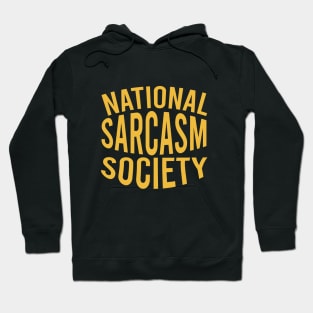 National sarcasm society Hoodie